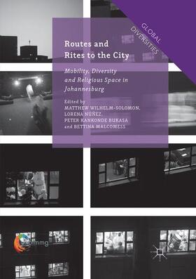 Wilhelm-Solomon / Malcomess / Núñez |  Routes and Rites to the City | Buch |  Sack Fachmedien