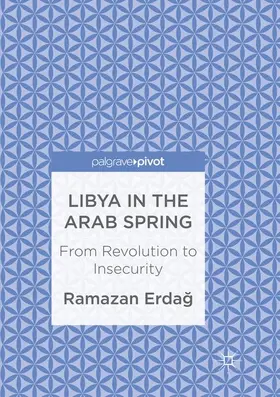 Erdag / Erdag |  Libya in the Arab Spring | Buch |  Sack Fachmedien