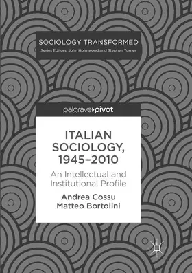 Cossu / Bortolini |  Italian Sociology,1945-2010 | Buch |  Sack Fachmedien