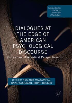 Macdonald / Becker / Goodman |  Dialogues at the Edge of American Psychological Discourse | Buch |  Sack Fachmedien