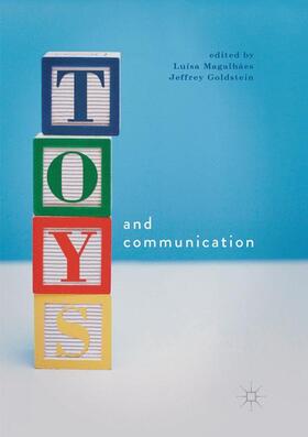 Goldstein / Magalhães |  Toys and Communication | Buch |  Sack Fachmedien