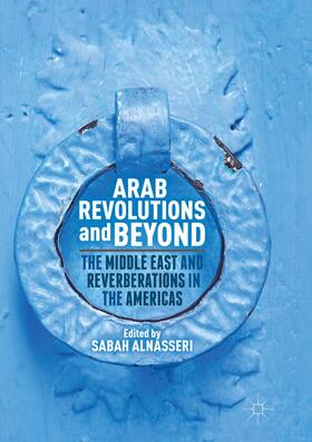 Alnasseri |  Arab Revolutions and Beyond | Buch |  Sack Fachmedien