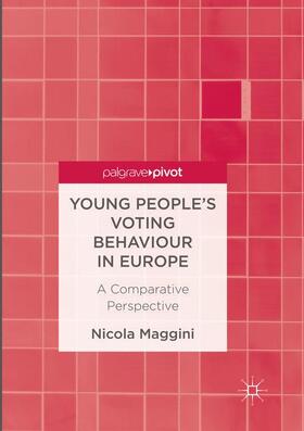 Maggini |  Young People¿s Voting Behaviour in Europe | Buch |  Sack Fachmedien