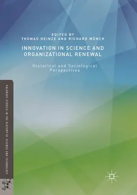 Münch / Heinze |  Innovation in Science and Organizational Renewal | Buch |  Sack Fachmedien