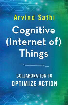 Sathi |  Cognitive (Internet of) Things | Buch |  Sack Fachmedien