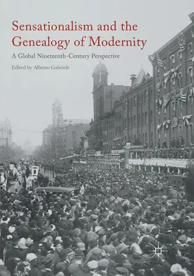 Gabriele |  Sensationalism and the Genealogy of Modernity | Buch |  Sack Fachmedien