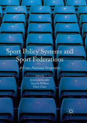 Scheerder / Claes / Willem |  Sport Policy Systems and Sport Federations | Buch |  Sack Fachmedien