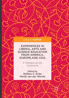 Kirby / van der Wende |  Experiences in Liberal Arts and Science Education from America, Europe, and Asia | Buch |  Sack Fachmedien