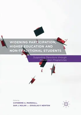 Marshall / Newton / Nolan |  Widening Participation, Higher Education and Non-Traditional Students | Buch |  Sack Fachmedien