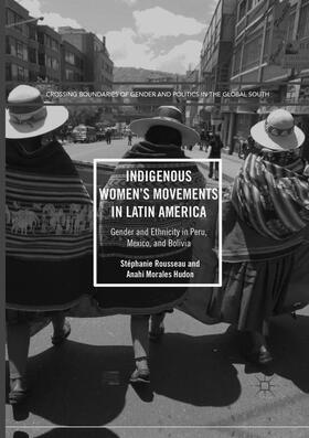 Morales Hudon / Rousseau |  Indigenous Women¿s Movements in Latin America | Buch |  Sack Fachmedien