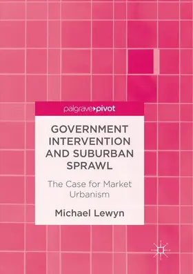 Lewyn |  Government Intervention and Suburban Sprawl | Buch |  Sack Fachmedien