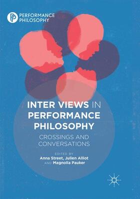 Street / Pauker / Alliot |  Inter Views in Performance Philosophy | Buch |  Sack Fachmedien