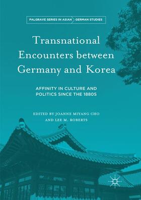 Roberts / Cho |  Transnational Encounters between Germany and Korea | Buch |  Sack Fachmedien