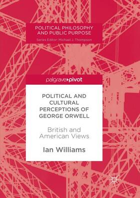 Williams |  Political and Cultural Perceptions of George Orwell | Buch |  Sack Fachmedien