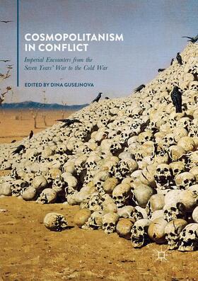 Gusejnova |  Cosmopolitanism in Conflict | Buch |  Sack Fachmedien
