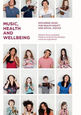 Sunderland / Bartleet / Lewandowski |  Music, Health and Wellbeing | Buch |  Sack Fachmedien