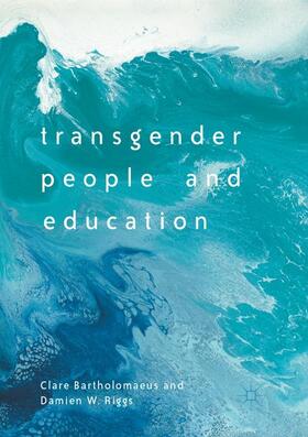 Riggs / Bartholomaeus |  Transgender People and Education | Buch |  Sack Fachmedien