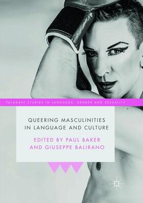 Balirano / Baker |  Queering Masculinities in Language and Culture | Buch |  Sack Fachmedien
