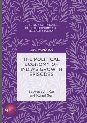 Kar / Sen |  The Political Economy of India's Growth Episodes | Buch |  Sack Fachmedien