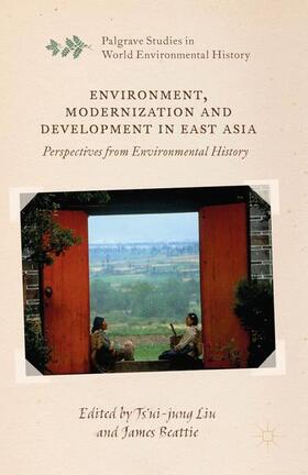 Beattie / Liu |  Environment, Modernization and Development in East Asia | Buch |  Sack Fachmedien