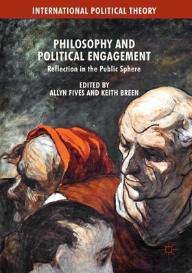 Breen / Fives |  Philosophy and Political Engagement | Buch |  Sack Fachmedien