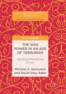 Adler / Genovese |  The War Power in an Age of Terrorism | Buch |  Sack Fachmedien