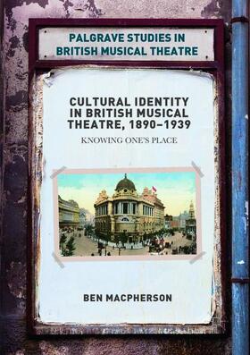 Macpherson |  Cultural Identity in British Musical Theatre, 1890¿1939 | Buch |  Sack Fachmedien