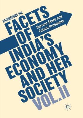 Jha |  Facets of India's Economy and Her Society Volume II | Buch |  Sack Fachmedien