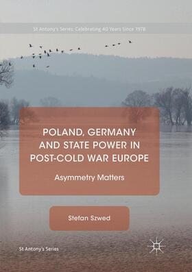 Szwed |  Poland, Germany and State Power in Post-Cold War Europe | Buch |  Sack Fachmedien