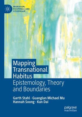 Stahl / Dai / Mu |  Mapping Transnational Habitus | Buch |  Sack Fachmedien