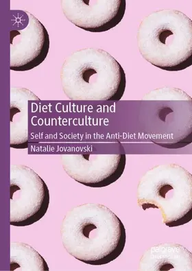 Jovanovski |  Diet Culture and Counterculture | Buch |  Sack Fachmedien