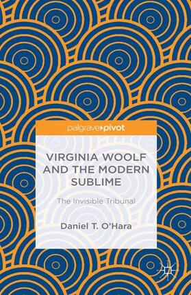 O'Hara |  Virginia Woolf and the Modern Sublime | Buch |  Sack Fachmedien