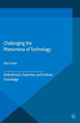 Hayler |  Challenging the Phenomena of Technology | Buch |  Sack Fachmedien