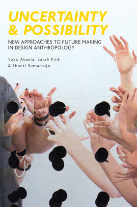 Akama / Pink / Sumartojo |  Uncertainty and Possibility | Buch |  Sack Fachmedien