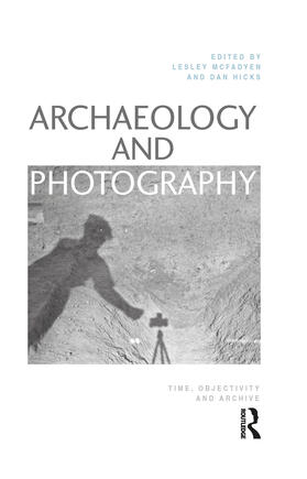 McFadyen / Hicks |  Archaeology and Photography | Buch |  Sack Fachmedien