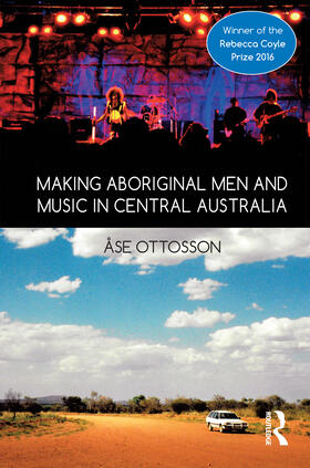Ottosson |  Making Aboriginal Men and Music in Central Australia | Buch |  Sack Fachmedien