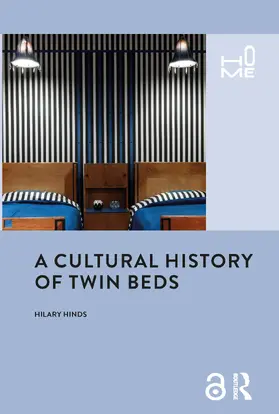 Hinds |  A Cultural History of Twin Beds | Buch |  Sack Fachmedien