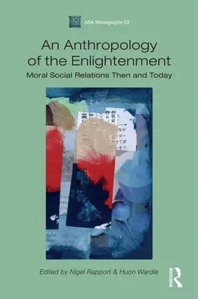 Wardle / Rapport |  An Anthropology of the Enlightenment | Buch |  Sack Fachmedien