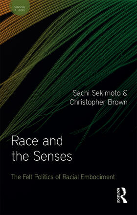 Brown / Sekimoto |  Race and the Senses | Buch |  Sack Fachmedien