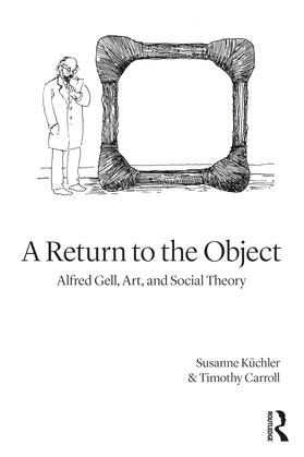 Kuchler / Küchler / Carroll |  A Return to the Object | Buch |  Sack Fachmedien