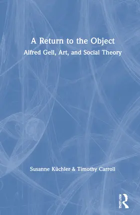 Küchler / Carroll |  A Return to the Object | Buch |  Sack Fachmedien