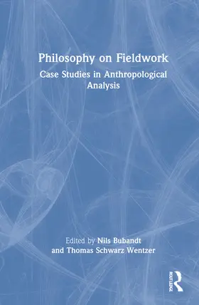 Bubandt / Wentzer |  Philosophy on Fieldwork | Buch |  Sack Fachmedien
