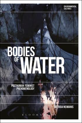 Neimanis |  Bodies of Water: Posthuman Feminist Phenomenology | Buch |  Sack Fachmedien