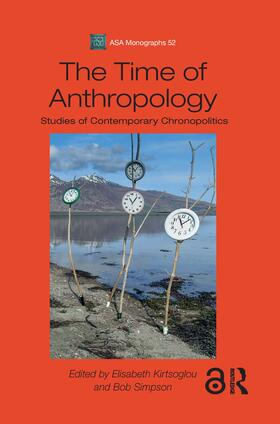 Kirtsoglou / Simpson |  The Time of Anthropology | Buch |  Sack Fachmedien