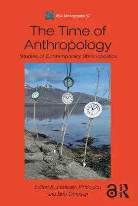 Kirtsoglou / Simpson |  The Time of Anthropology | Buch |  Sack Fachmedien