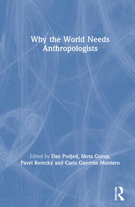 Podjed / Gorup / Borecký |  Why the World Needs Anthropologists | Buch |  Sack Fachmedien