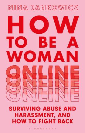 Jankowicz |  How to Be a Woman Online | Buch |  Sack Fachmedien