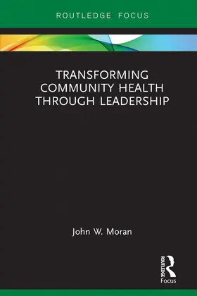 Moran |  Transforming Community Health through Leadership | eBook | Sack Fachmedien