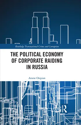 Osipian |  The Political Economy of Corporate Raiding in Russia | eBook | Sack Fachmedien