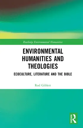 Giblett |  Environmental Humanities and Theologies | eBook | Sack Fachmedien